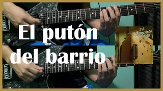 El putón del barrio - El Cuarteto de Nos (Guitar Cover) [ #124 ]