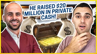 How I Raised $20M In Private Money For My Real Estate Deals!