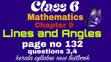#Class 6 chapter 9 Lines and Angles Mathematics page no 132 question no 3,4 Kerala syllabus new text