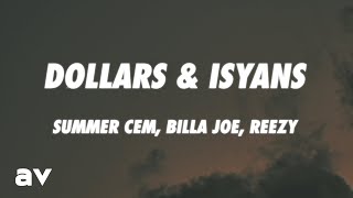 Summer Cem, reezy, BILLA JOE - DOLLARS & ISYANS (Lyrics)