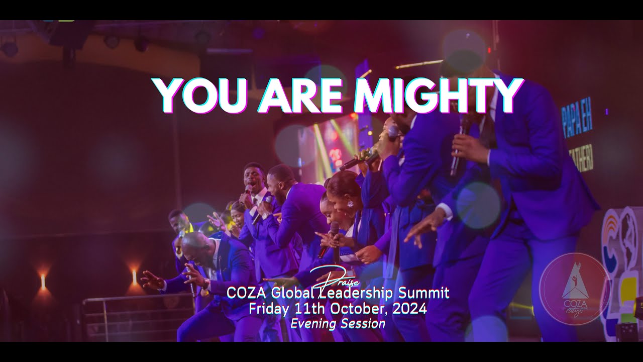 You are Mighty | with COZA City Music | @#COZA Global Leadership Summit ...