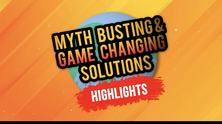 Myth Busting and Ground Breaking Solutions | Highlights - DayDayNews