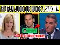 ¡LAMENTABLE! IKER JIMENEZ FILTRA AUDIO SECRETO DE PEDRO SANCHEZ Y LA "FONTANERA" DEL PSOE