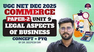 UGC NET Commerce | UGC NET Commerce Unit 9 Legal Aspects Of Business By Deepesh sir