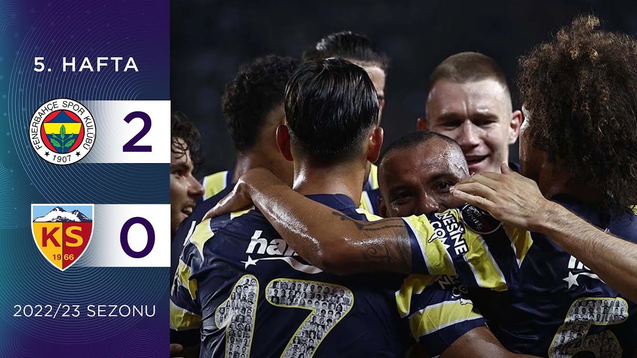 2022-2023 Süper Lig FENERBAHÇE - KAYSERİSPOR 2-0 Maç Özeti