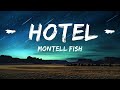 Montell Fish - Hotel (Lyrics)  | 25mins Chilling music