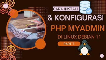 CARA INSTALL DAN KONFIGURASI PHPMYADMIN DI DEBIAN 11 #debian11 #phpmyadmin #linuxnetwork #linux