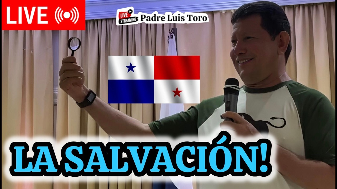 28-26/ Cómo Obtener la SALVACIÓN?? Desde Santiago de Veraguas!! Padre LUIS TORO
