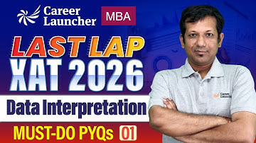 XAT 2026 Final Revision | Data Interpretation Part-1 | Must-Do PYQs for Last-Minute Prep!