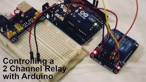 How to control a 2 Channel Relay with Arduino