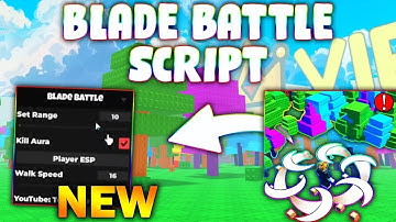*NEW* blade battle Script (PASTEBIN 2025) (KILL AURA , PLAYER ESP , SPEED )