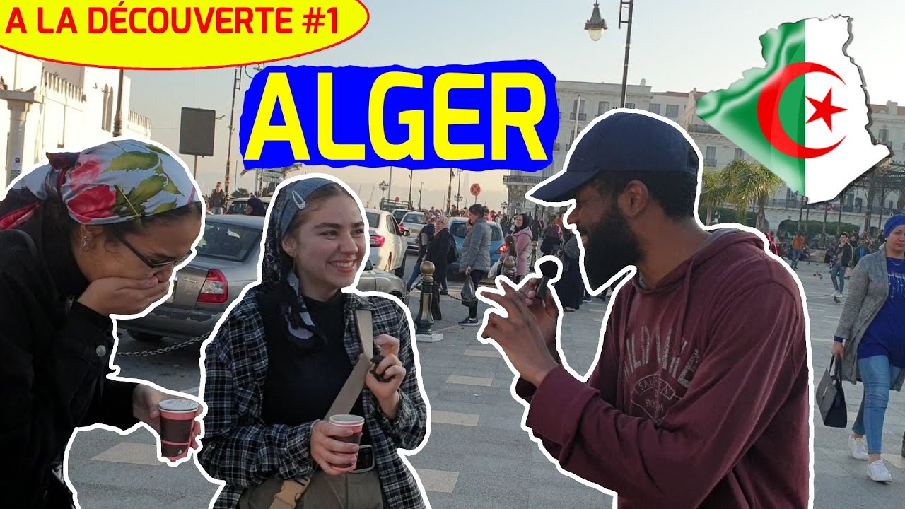 A LA DÉCOUVERTE #1 - ALGER !