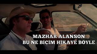 Mazhar Alanson - Bu Ne Biçim Hikaye Böyle (HD) ft. Cem Yılmaz Resimi