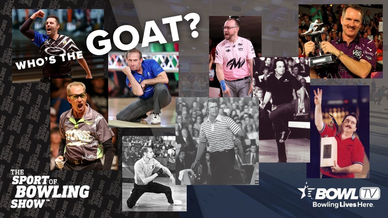 Pba Goat The Sport of Bowling Show - Episode 10 - Who is the PBA GOAT? - YouTube