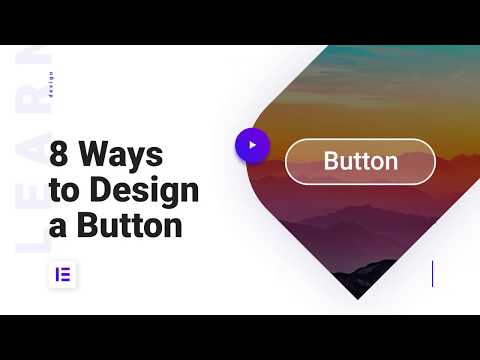 How To Design Buttons In Elementor | 8 EASY Elementor Button Styles You Can Create In 5 min