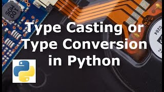 🔄 Type Casting in Python – Converting Between Data Types!