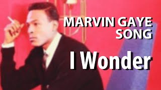 Marvin Gaye I Wonder