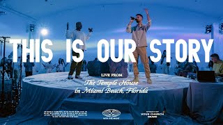 Video thumbnail of "This Is Our Story  — VOUS Worship (Live From The Temple House)"