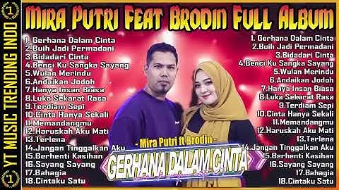 Mira Putri Feat Cak Brodin Ageng Music Full Album Terbaru 2022   Gerhana Dalam Cinta, Buih Permadani