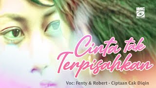 Download Lagu Fenty Ft. Robert - Cinta Tak Terpisahkan (House) IMC Record Java MP3 Download Lagu Fenty Ft. Robert - Cinta Tak Terpisahkan (House) IMC Record Java MP3