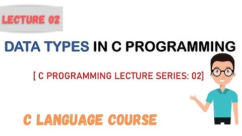 Data Types & Modifiers In C Language | What are Data types and Variables ? | Coding Mafia