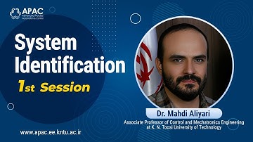 System Identification - 1st Session - Dr. Mahdi Aliyari