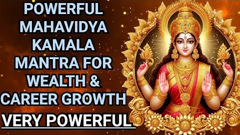 Kamala Mahavidya Mantra For Wealth And Career Growth | Kamala Mantra