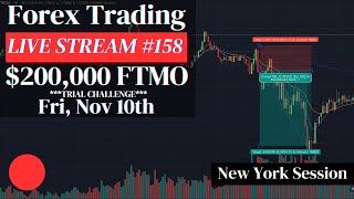 **Live Forex Trading 158** $200,000 FTMO Scalping Strategy Fri 11/10 (New York Session)