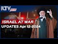 Israel daily news  war day 191 april 14 2024