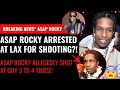 Breaking News!! ASAP Rocky Arrested at LAX for Shooting in November!! Alleged Victim Shot at 4 Times