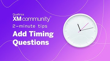 How to add Timing Questions| 2 Minute Tips| Qualtrics XM Community