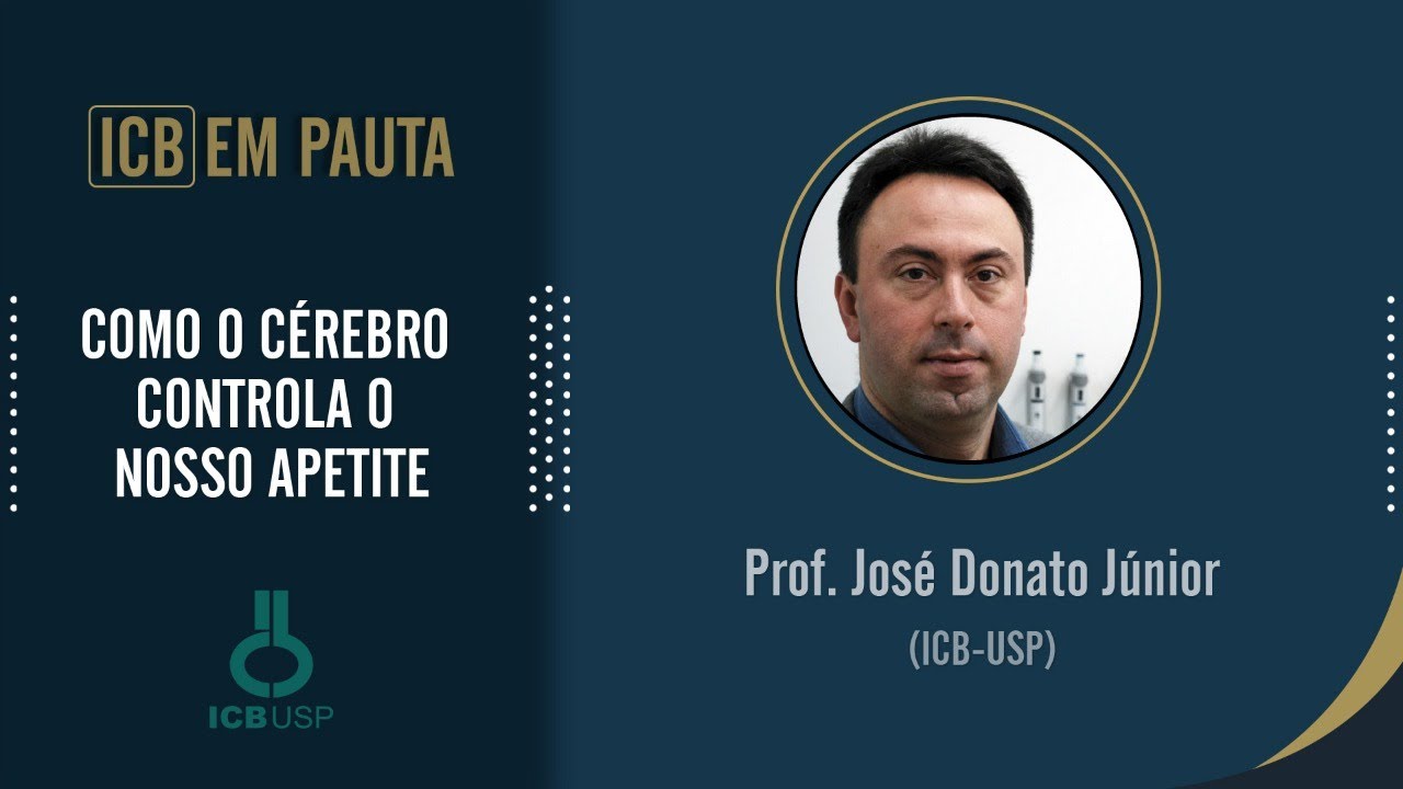 COMO O CÉREBRO CONTROLA O NOSSO APETITE | Prof. José Donato Júnior