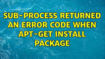 Sub-process returned an error code when apt-get install package