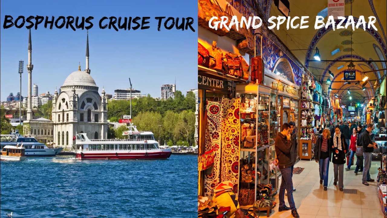 bosphorus cruise and spice bazaar