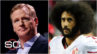 What Roger Goodell's comments mean for Colin Kaepernick and the NFL | SportsCenter