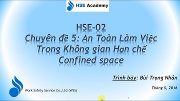 An toàn khi làm việc trong không gian hạn chế phần 1