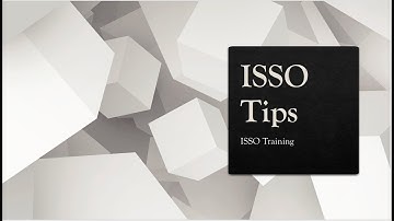 ISSO Training: ISSO Tips