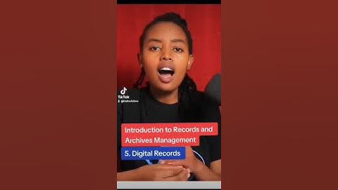 KEY TOPICS THAT ARE COVERED IN A RECORD AND ARCHIVES MANAGEMENT _DIGITAL RECORDS