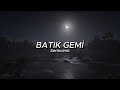 Semicenk - Batık Gemi (Sözleri/Lyrics) Şarkı Sözleri🎶