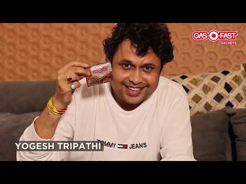 Gas-O-Fast | Yogesh Tripathi