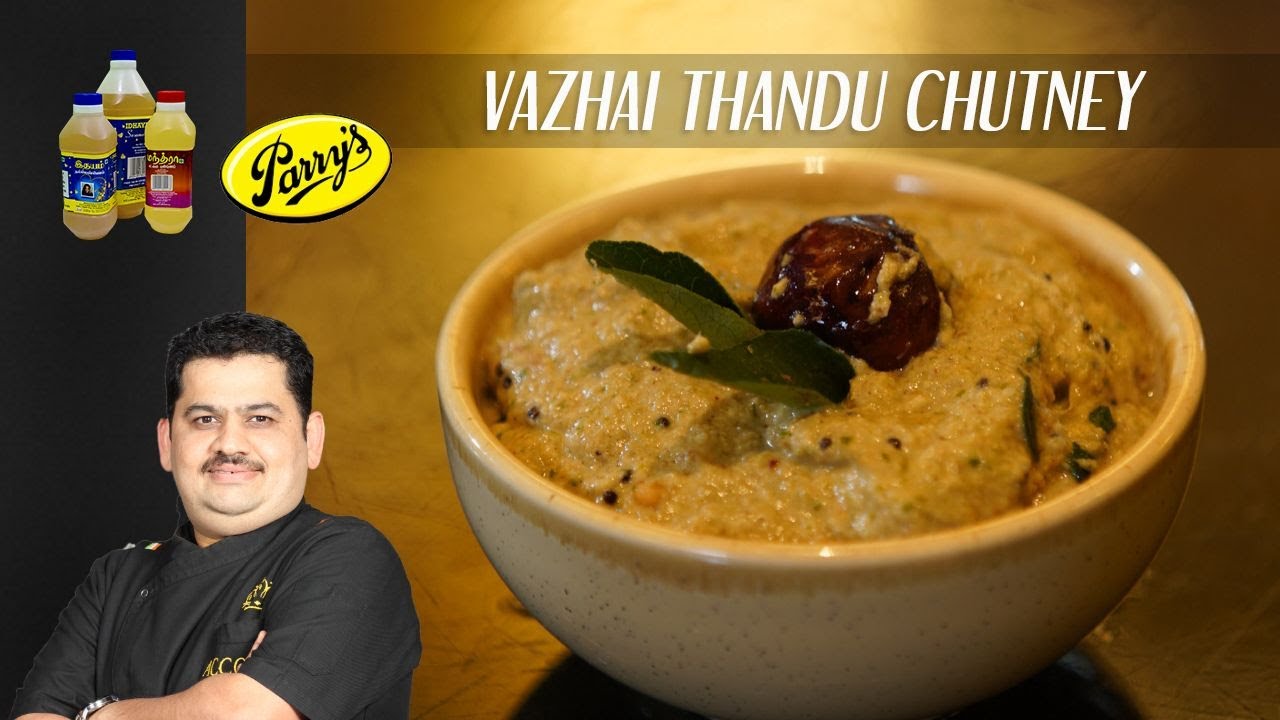 Venkatesh Bhat makes Vazhai Thandu Chutney Unave Marunthu YouTube