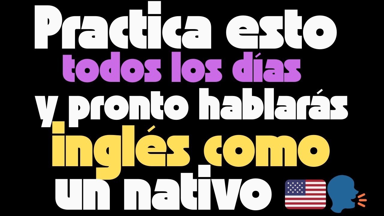 🚀 Practica esto todos los días y pronto hablarás inglés como un nativo 🇺🇸🗣️