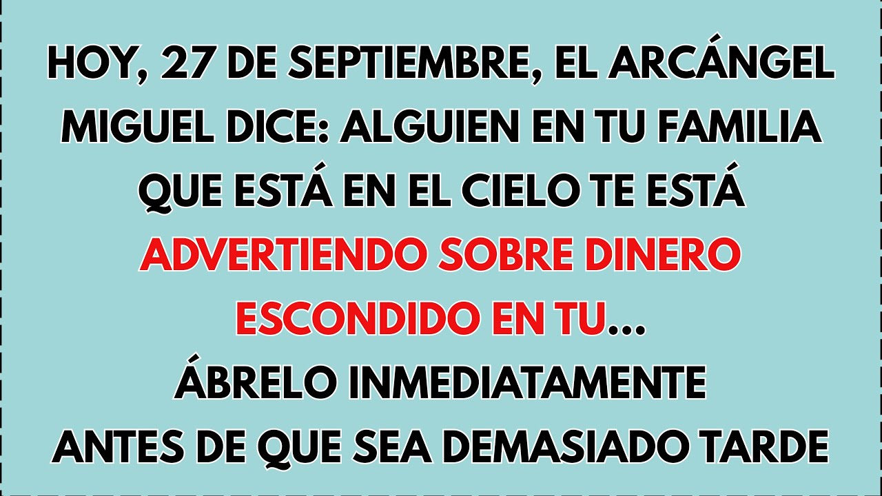 ¡ADVERTENCIA!⚠️ Hoy 9 De Septiembre, El Arcángel Miguel: Alguien De Tu ...