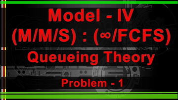 Queueing Theory - Model 4 Problem 1