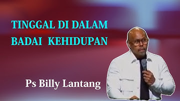 Tinggal Di Dalam Badai Kehidupan - Ps. Billy Lantang