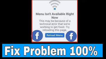 Facebook reload menu problem Fix || Facebook menu inst available right now problem Solve