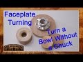 Woodturning Back-to-Basics #3 Turn a bowl without a chuck