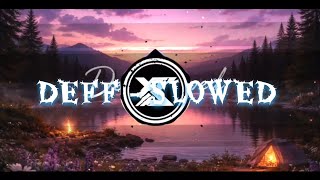DEFF - SLOWED | SOUND LITNYXZ