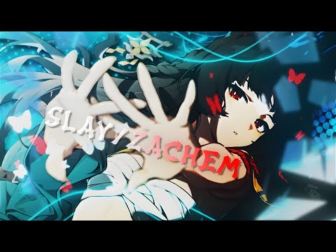 Mixed Anime SLAY ZACHEM RMX MEP Edit AMV 4K