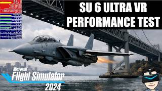 Sim Update 6 in VR | Maxxed Out  Ultra Settings | San Francisco Circuit | F-14 Tomcat | MSFS 2024